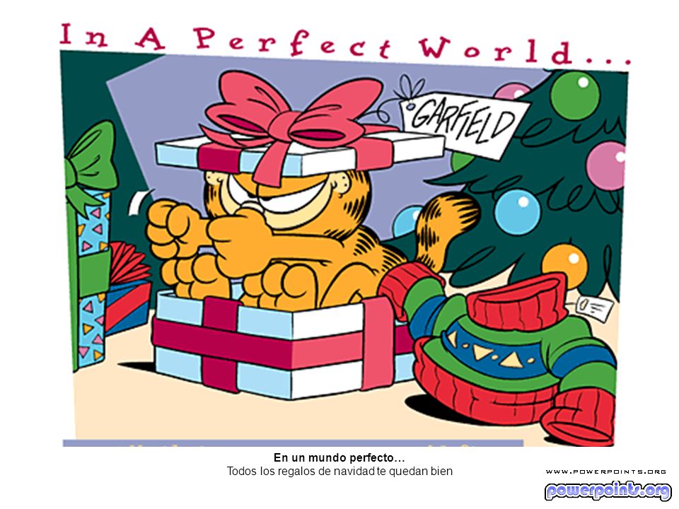 En un mundo perfecto… Todos los regalos de navidad te quedan bien