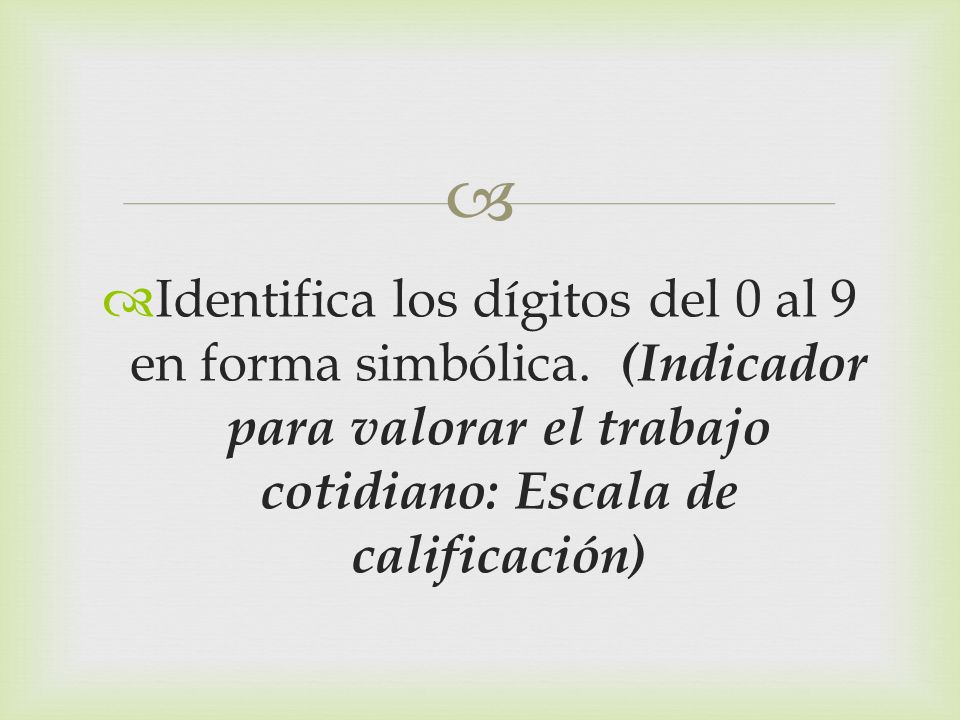 Identifica los dígitos del 0 al 9 en forma simbólica