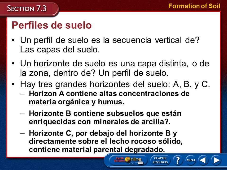 Formation of Soil Perfiles de suelo. Un perfil de suelo es la secuencia vertical de Las capas del suelo.
