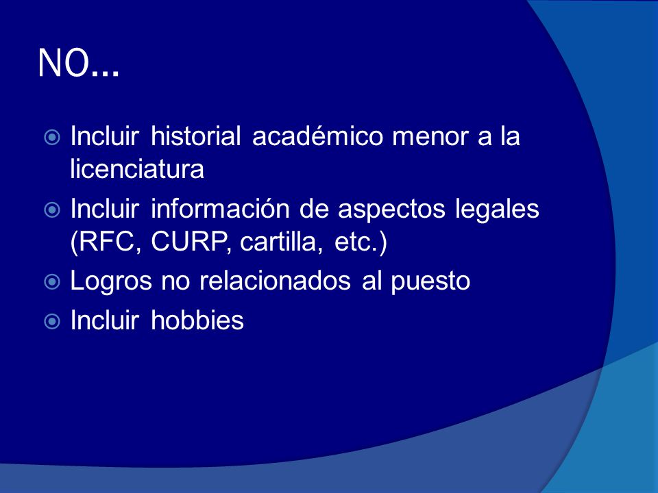 NO… Incluir historial académico menor a la licenciatura
