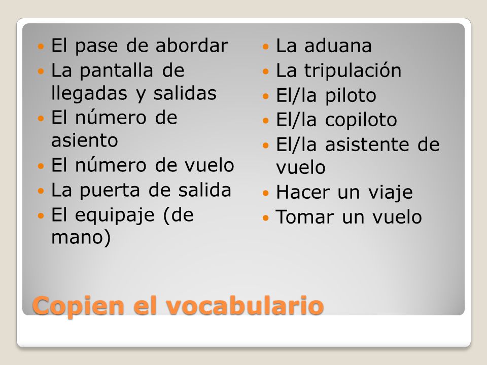 Copien el vocabulario El pase de abordar