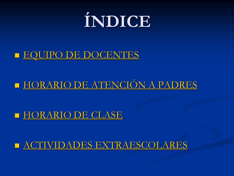 ÍNDICE EQUIPO DE DOCENTES HORARIO DE ATENCIÓN A PADRES
