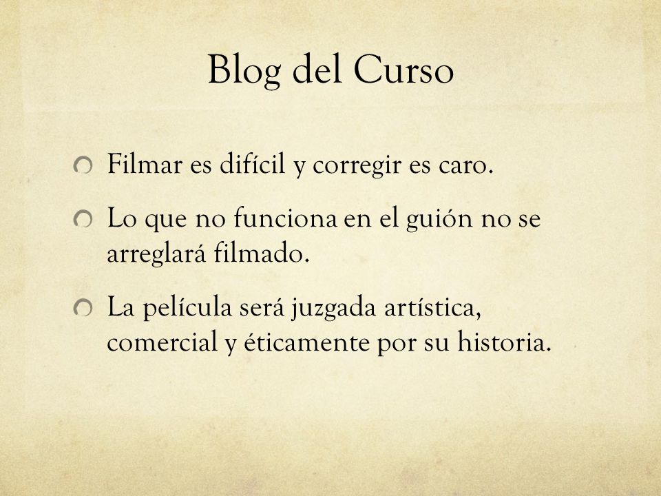 Blog del Curso Filmar es difícil y corregir es caro.