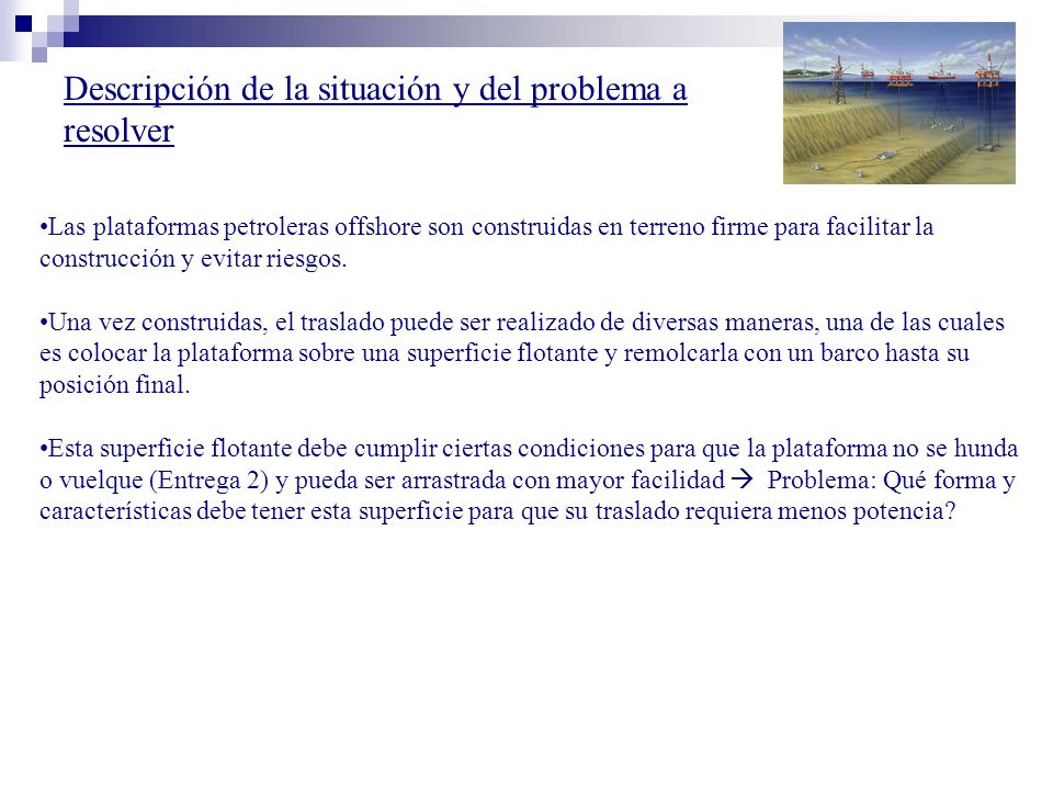 Descripción de la situación y del problema a resolver
