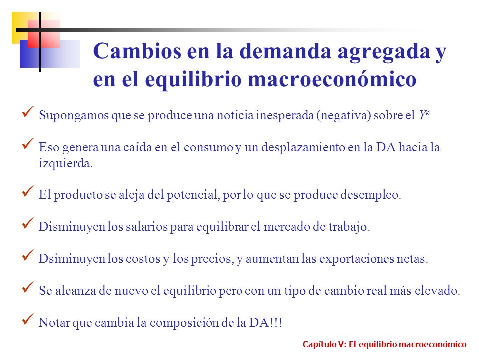 Cambios en la demanda agregada y en el equilibrio macroeconómico