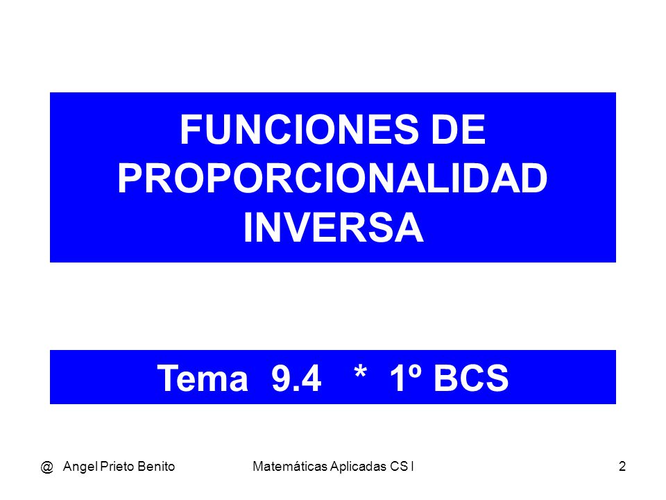 FUNCIONES DE PROPORCIONALIDAD INVERSA