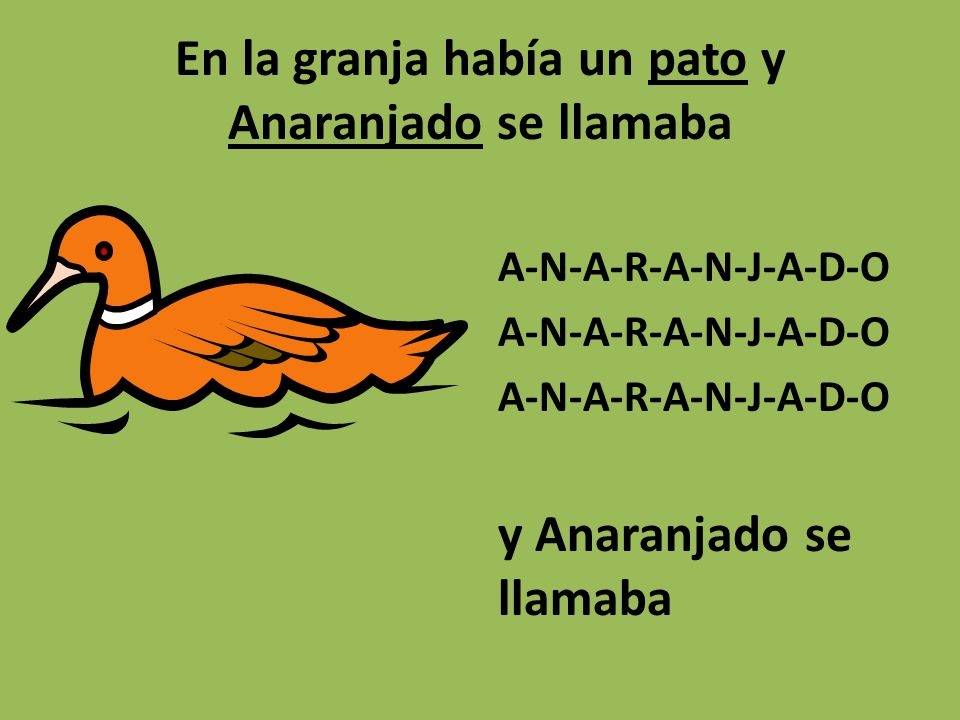En la granja había un pato y Anaranjado se llamaba