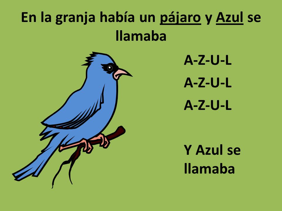 En la granja había un pájaro y Azul se llamaba