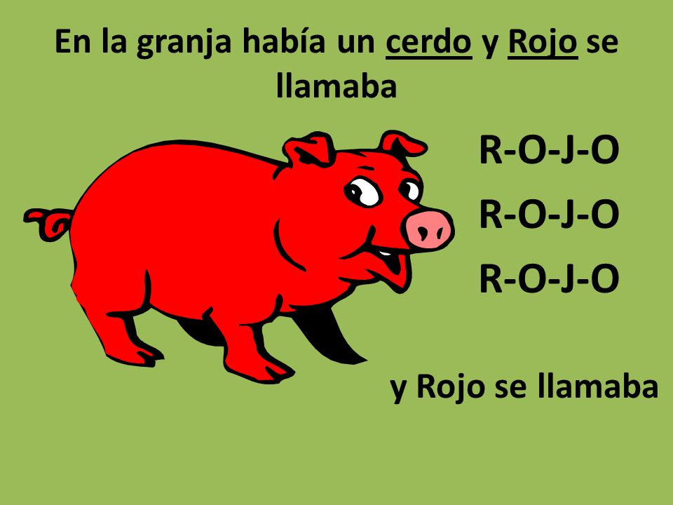En la granja había un cerdo y Rojo se llamaba