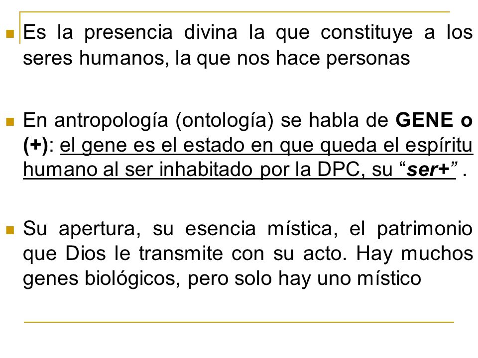 Es la presencia divina la que constituye a los seres humanos, la que nos hace personas