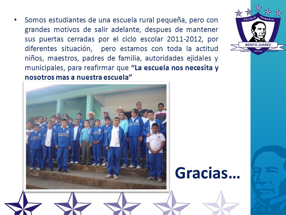 Somos estudiantes de una escuela rural pequeña, pero con grandes motivos de salir adelante, despues de mantener sus puertas cerradas por el ciclo escolar , por diferentes situación, pero estamos con toda la actitud niños, maestros, padres de familia, autoridades ejidales y municipales, para reafirmar que La escuela nos necesita y nosotros mas a nuestra escuela
