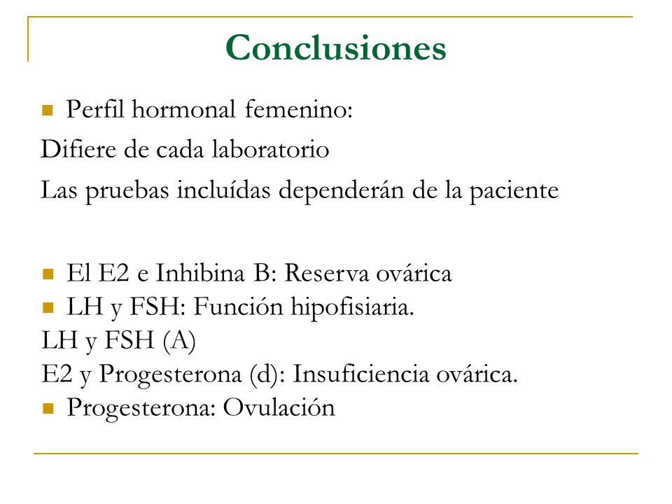 Conclusiones Perfil hormonal femenino: Difiere de cada laboratorio