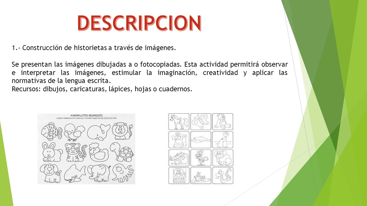 DESCRIPCION 1.- Construcción de historietas a través de imágenes.