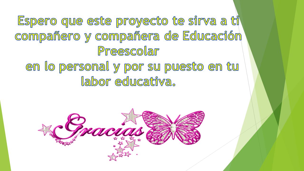 en lo personal y por su puesto en tu labor educativa.