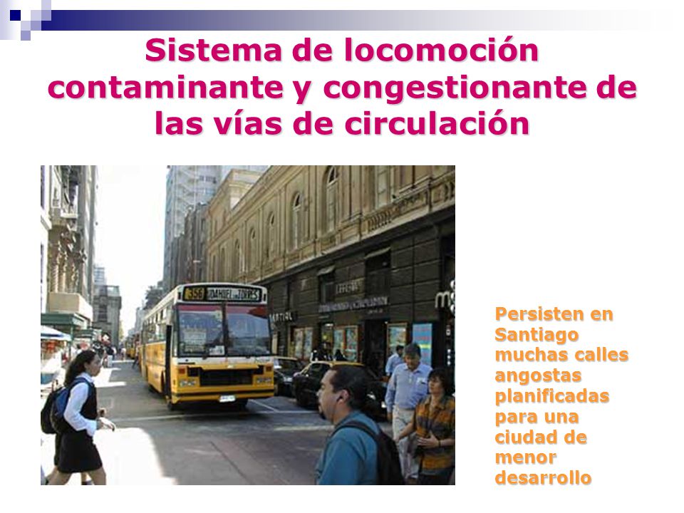 Sistema de locomoción contaminante y congestionante de las vías de circulación
