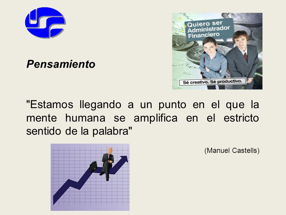 Pensamiento Estamos llegando a un punto en el que la mente humana se amplifica en el estricto sentido de la palabra