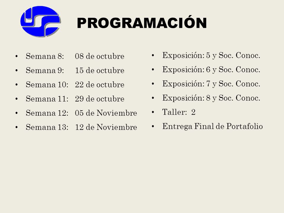 PROGRAMACIÓN Exposición: 5 y Soc. Conoc. Semana 8: 08 de octubre