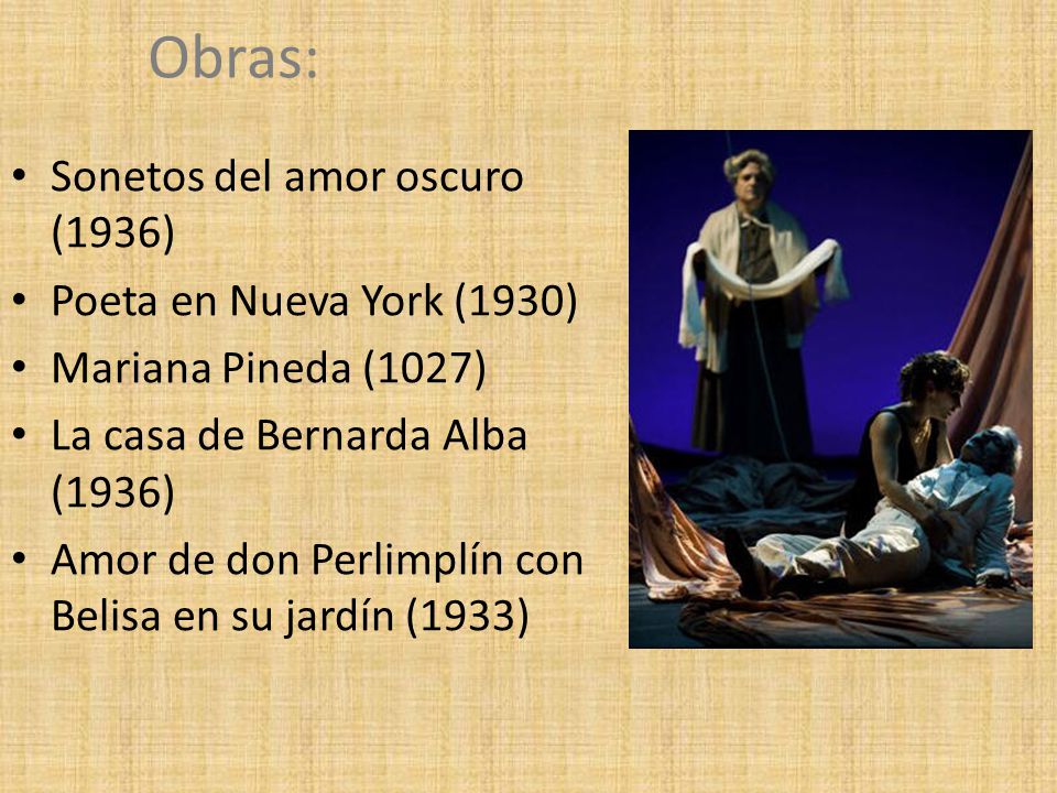Obras: Sonetos del amor oscuro (1936) Poeta en Nueva York (1930)