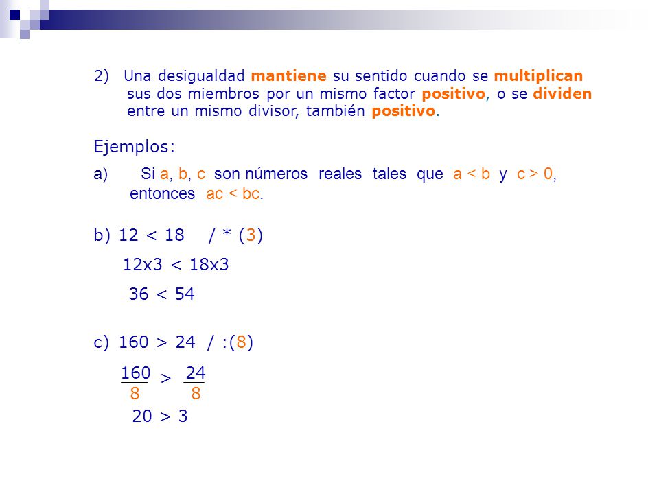 Si a, b, c son números reales tales que a < b y c > 0,