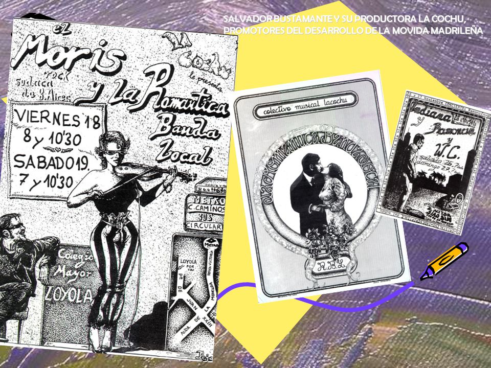 SALVADOR BUSTAMANTE Y SU PRODUCTORA LA COCHU, PROMOTORES DEL DESARROLLO DE LA MOVIDA MADRILEÑA