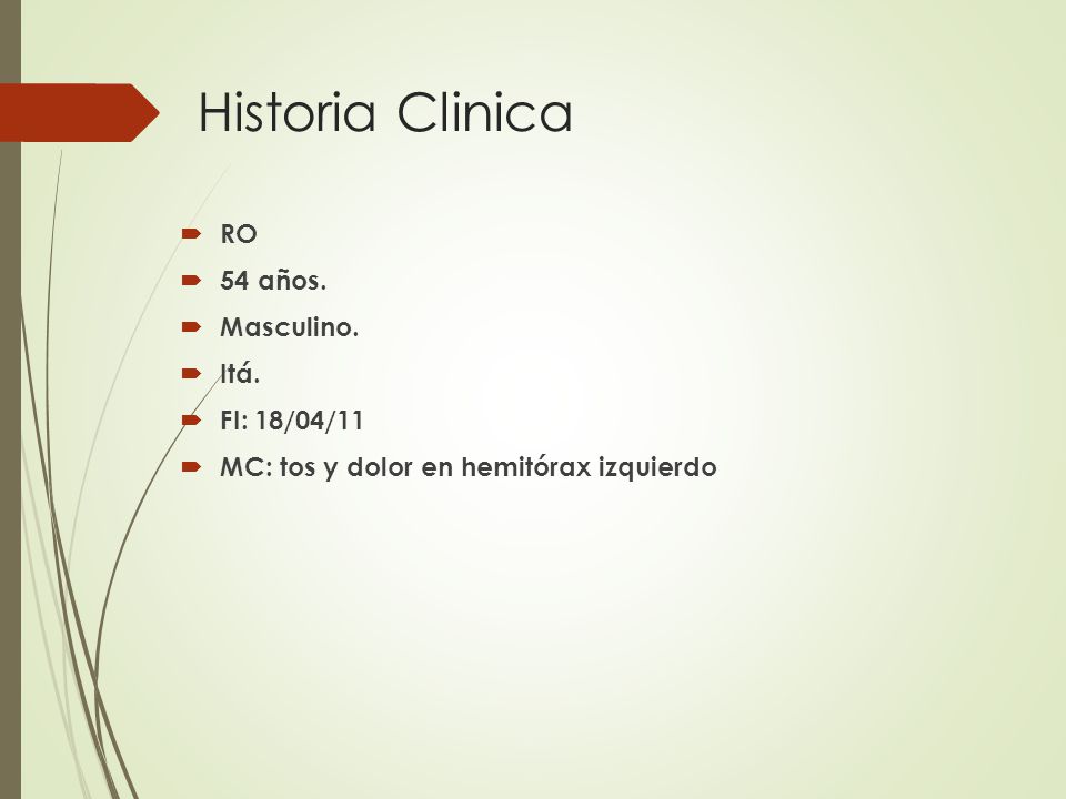 Historia Clinica RO 54 años. Masculino. Itá. FI: 18/04/11