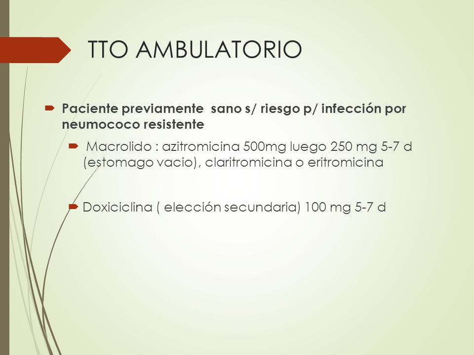 TTO AMBULATORIO Paciente previamente sano s/ riesgo p/ infección por neumococo resistente.