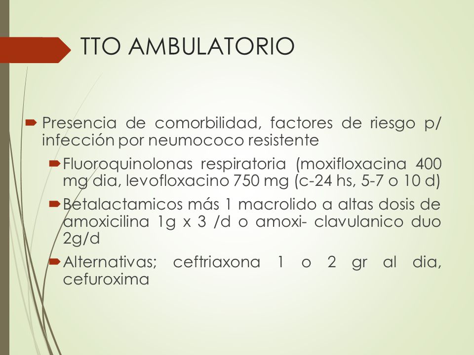 TTO AMBULATORIO Presencia de comorbilidad, factores de riesgo p/ infección por neumococo resistente.