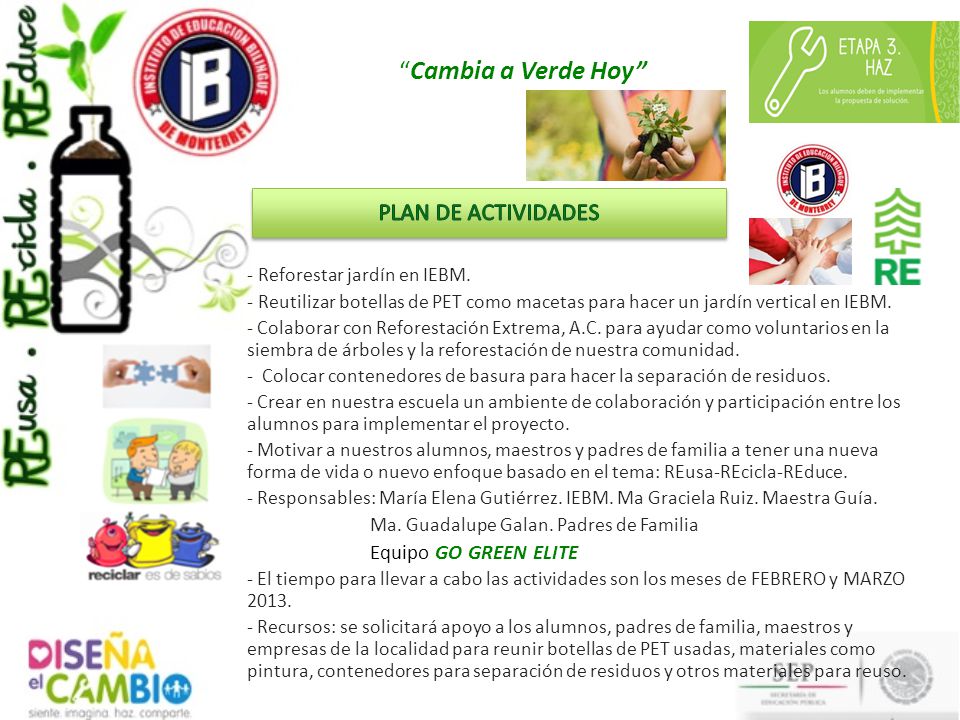 Cambia a Verde Hoy PLAN DE ACTIVIDADES - Reforestar jardín en IEBM.