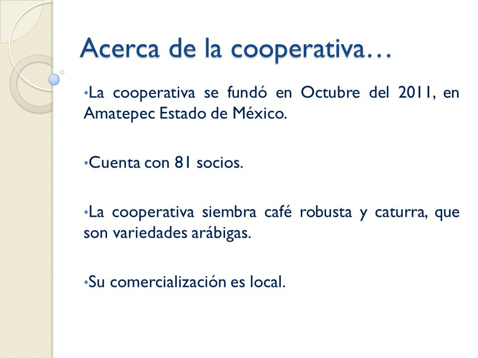 Acerca de la cooperativa…
