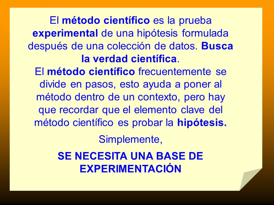 SE NECESITA UNA BASE DE EXPERIMENTACIÓN