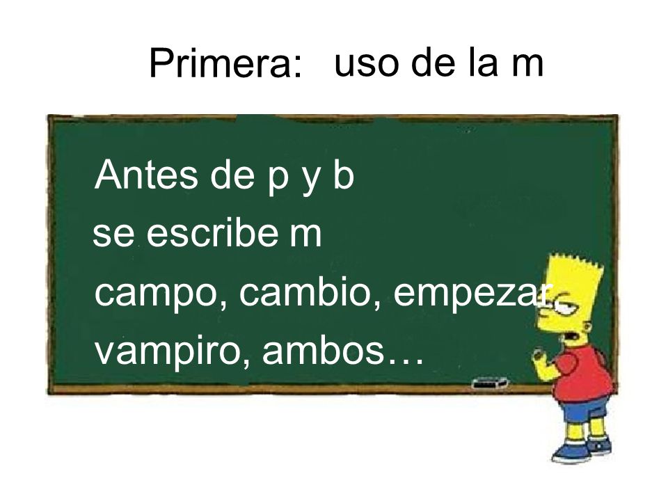 Primera: uso de la m campo, cambio, empezar, vampiro, ambos…