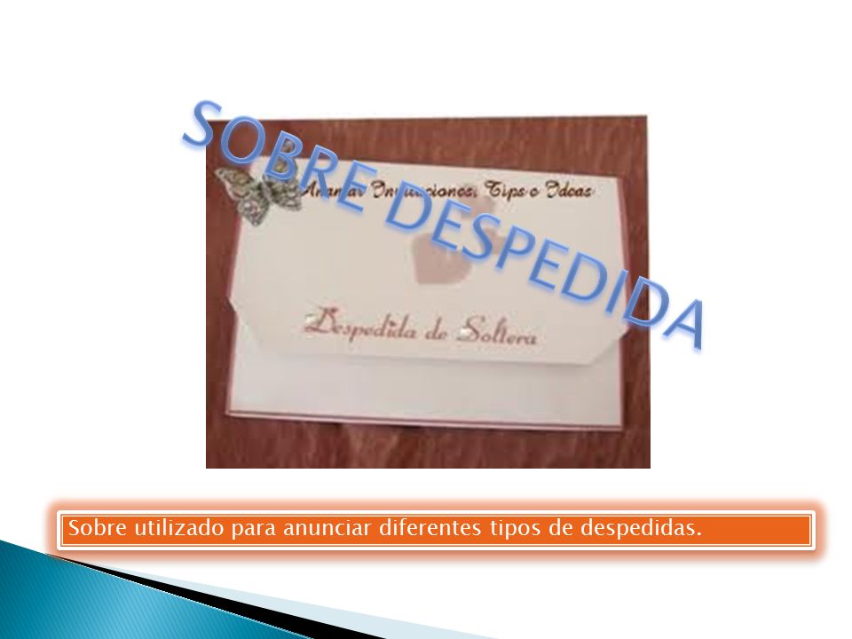 SOBRE DESPEDIDA Sobre utilizado para anunciar diferentes tipos de despedidas.