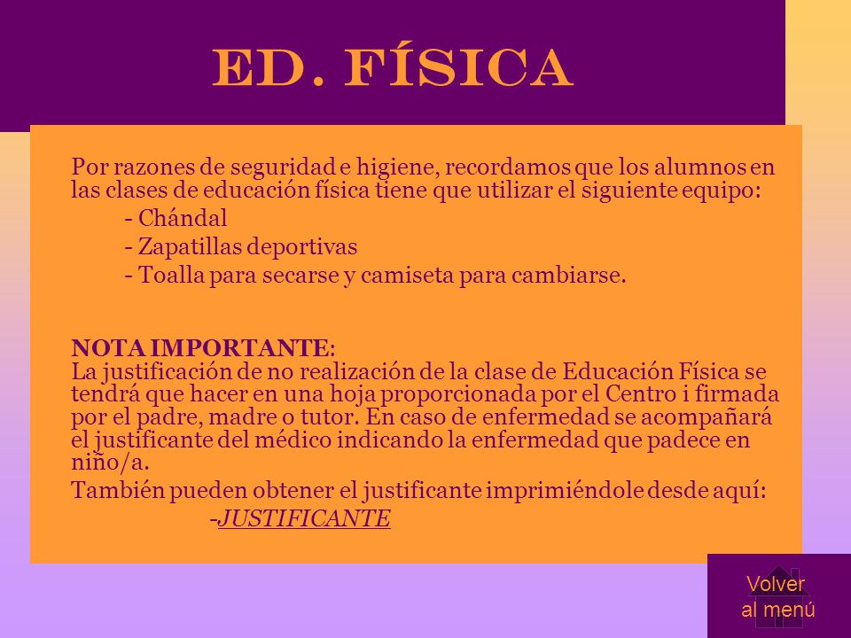ED. FÍSICA Por razones de seguridad e higiene, recordamos que los alumnos en las clases de educación física tiene que utilizar el siguiente equipo: