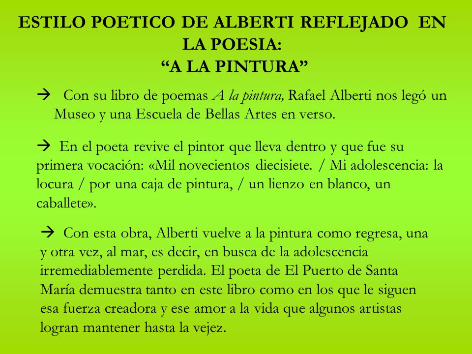 ESTILO POETICO DE ALBERTI REFLEJADO EN LA POESIA: A LA PINTURA