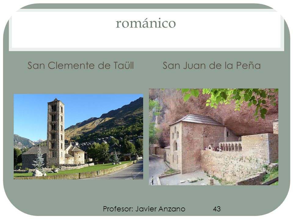 románico San Clemente de Taüll San Juan de la Peña