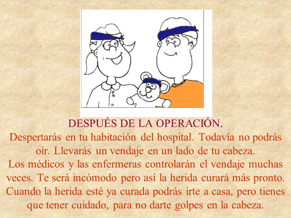 DESPUÉS DE LA OPERACIÓN. Despertarás en tu habitación del hospital