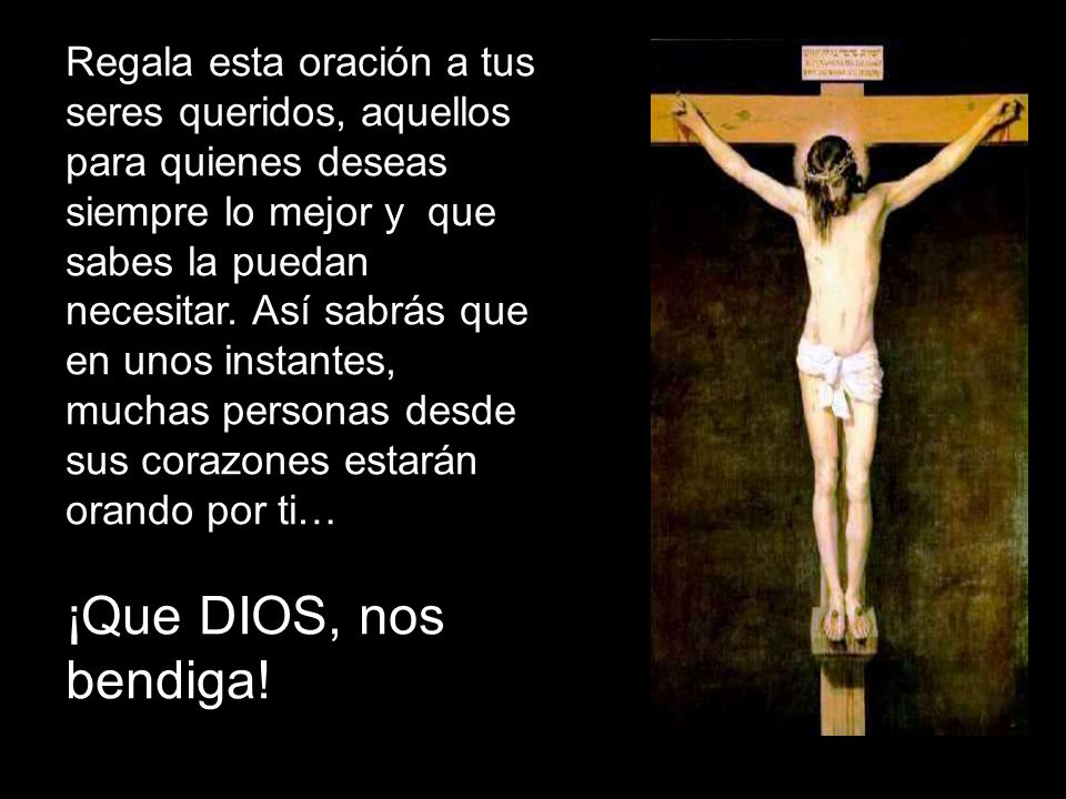 Regala esta oración a tus seres queridos, aquellos para quienes deseas siempre lo mejor y que sabes la puedan necesitar. Así sabrás que en unos instantes, muchas personas desde sus corazones estarán orando por ti…