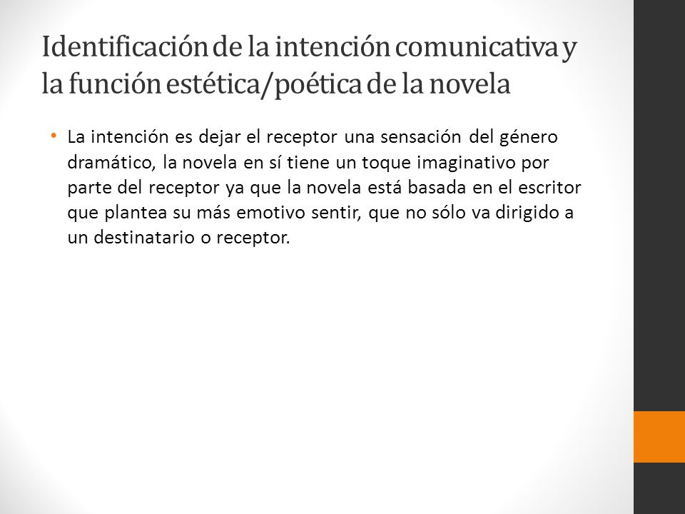 Identificación de la intención comunicativa y la función estética/poética de la novela