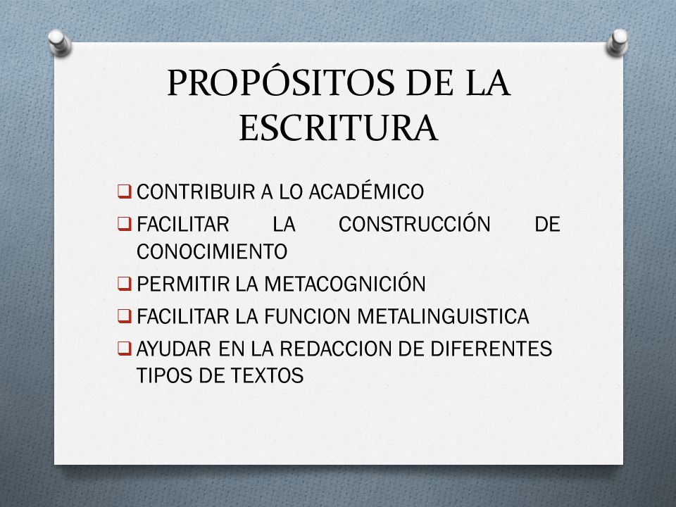 PROPÓSITOS DE LA ESCRITURA