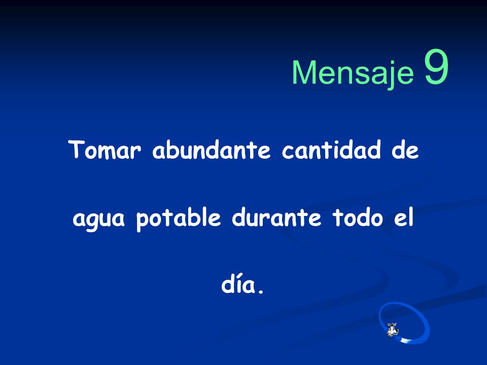 Tomar abundante cantidad de agua potable durante todo el día.