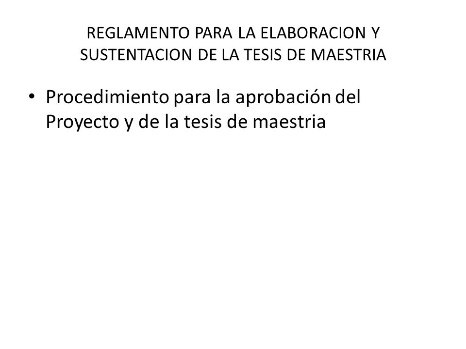 REGLAMENTO PARA LA ELABORACION Y SUSTENTACION DE LA TESIS DE MAESTRIA