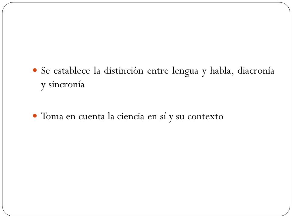 Se establece la distinción entre lengua y habla, diacronía y sincronía