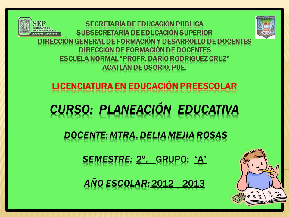 SECRETARÍA DE EDUCACIÓN PÚBLICA SUBSECRETARÍA DE EDUCACIÓN SUPERIOR DIRECCIÓN GENERAL DE FORMACIÓN Y DESARROLLO DE DOCENTES DIRECCIÓN DE FORMACIÓN DE DOCENTES ESCUELA NORMAL PROFR.