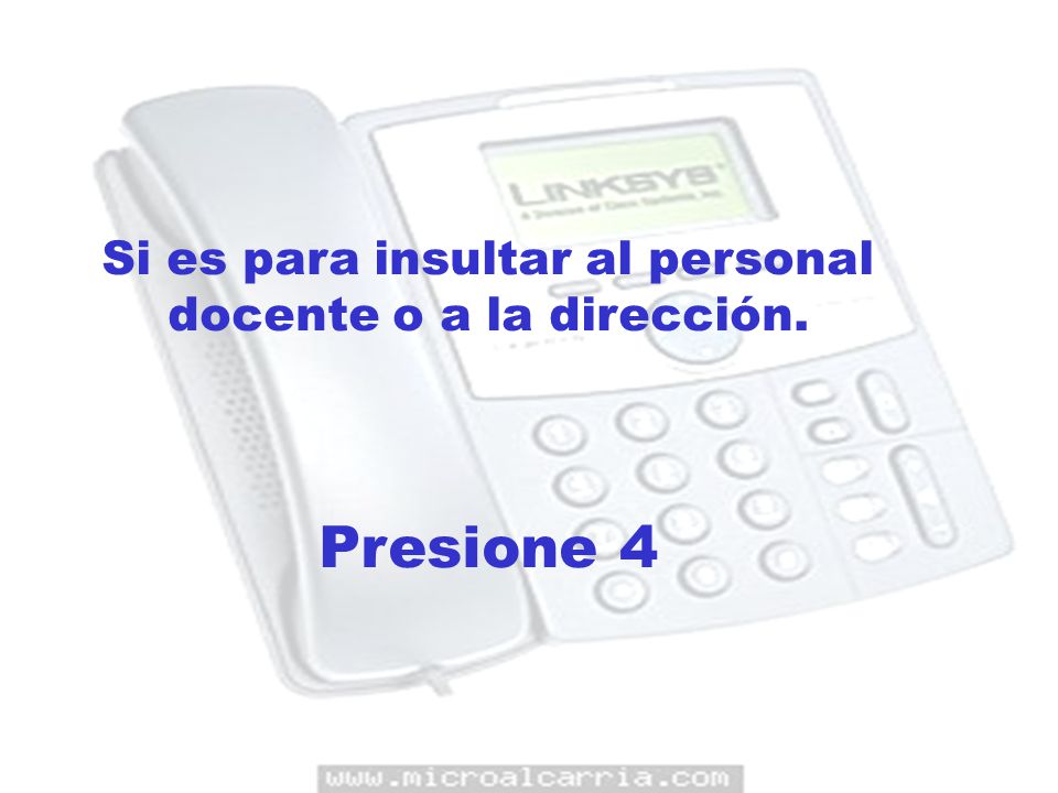 Si es para insultar al personal docente o a la dirección.