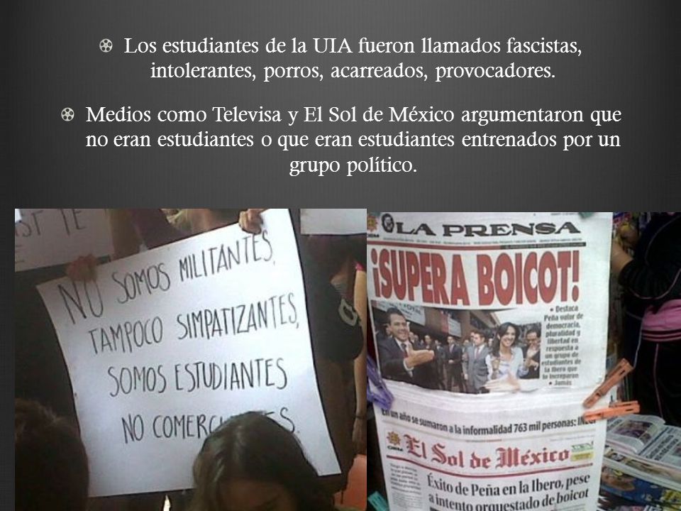 Los estudiantes de la UIA fueron llamados fascistas, intolerantes, porros, acarreados, provocadores.