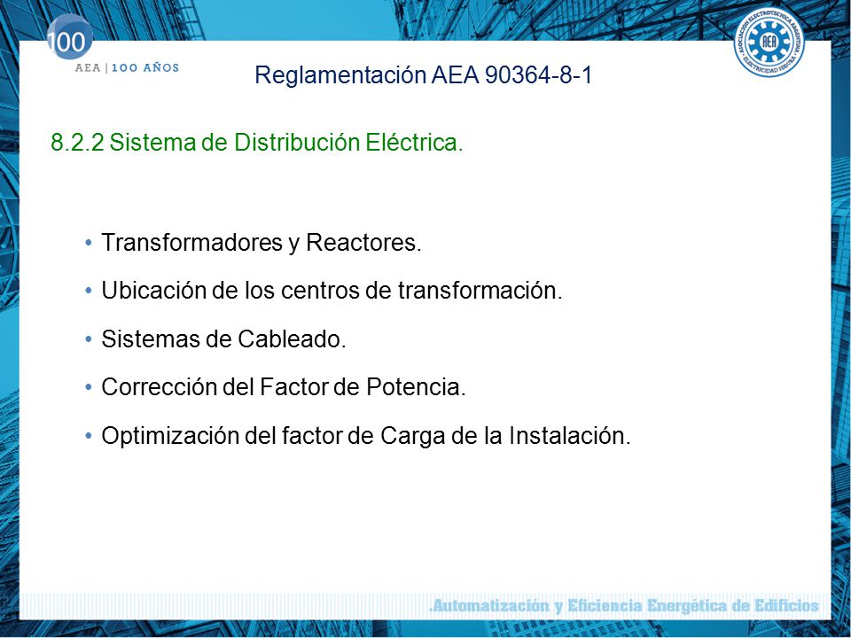 Reglamentación AEA Sistema de Distribución Eléctrica. Transformadores y Reactores.