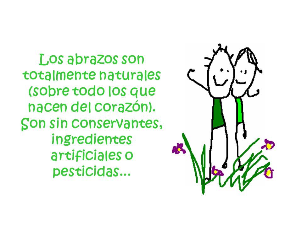 Los abrazos son totalmente naturales (sobre todo los que nacen del corazón).