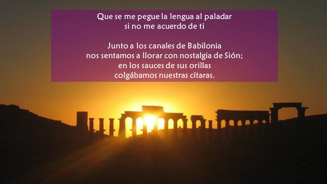 Que se me pegue la lengua al paladar si no me acuerdo de ti