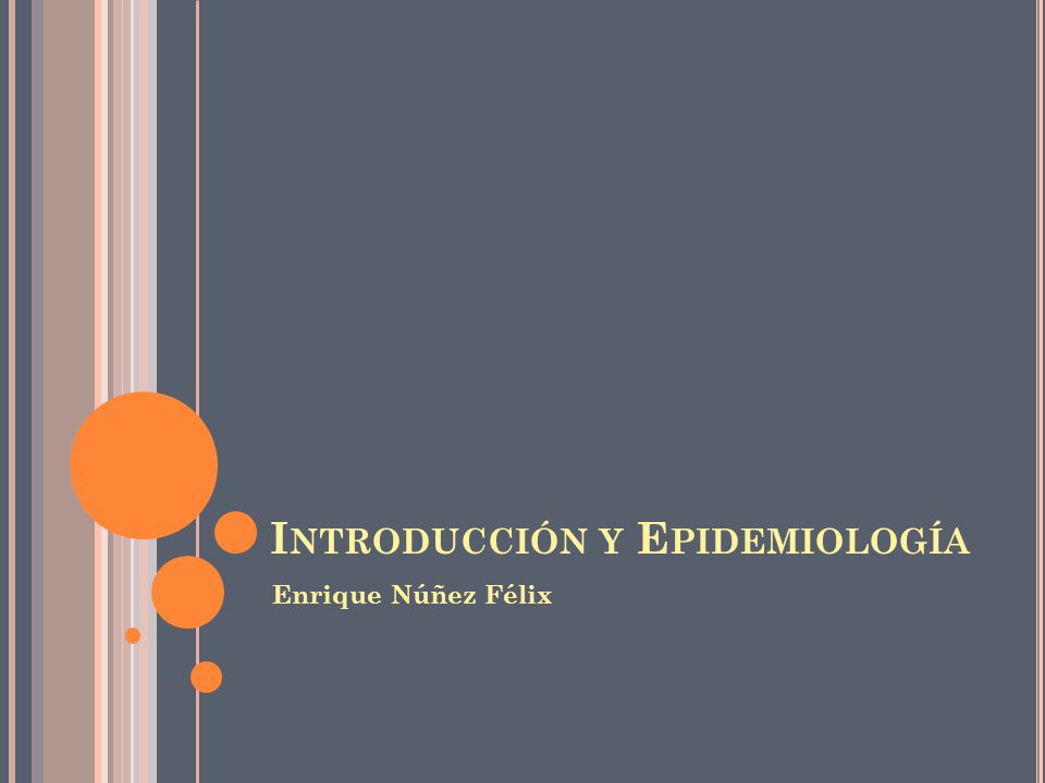 Introducción y Epidemiología
