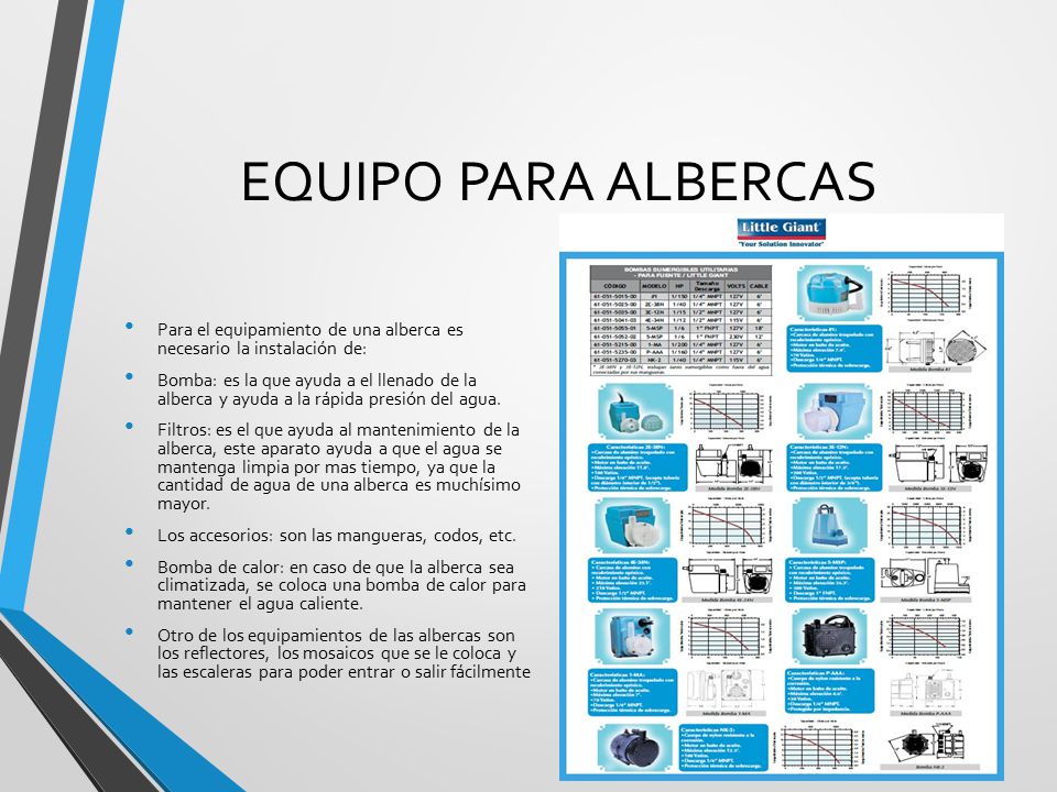EQUIPO PARA ALBERCAS Para el equipamiento de una alberca es necesario la instalación de: